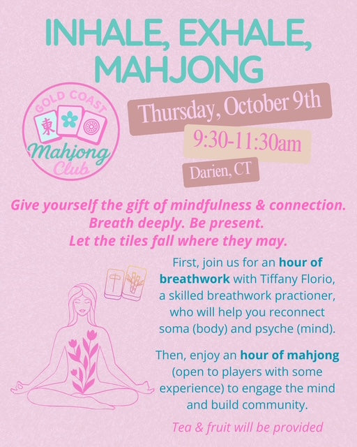10/9/25: Inhale, Exhale, Mahjong