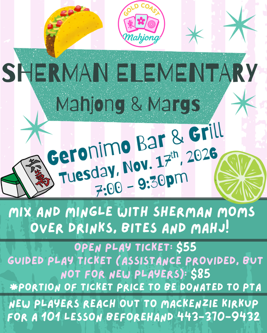 11/17/26 - Sherman Elementary - Mahjong & Margs at Geronimo